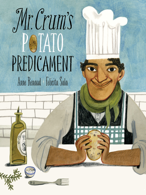 Anne Renaud创作的Mr. Crum's Potato Predicament作品的详细信息 - 可供借阅